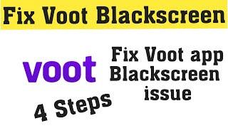 How to fix Voot black screen problem in Android mobile