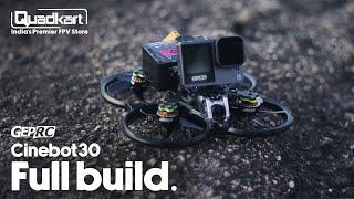 How to build GEPRC Cinebot 30 6S Drone | Cinematic FPV Drone | Analog Full Build Video