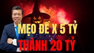 Mẹo để x 5 tỉ thành 20 tỉ | Donald Tran BDS