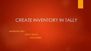 TALLY GUIDE TO CREATE INVENTORY