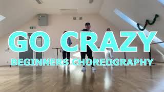 GO CRAZY - Chris Brown, Young Thug | BEGINNERS CHOREOGRAPHY 2021