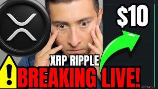 XRP BREAKING to $10 CONFIRMED NOW XRP LIVE