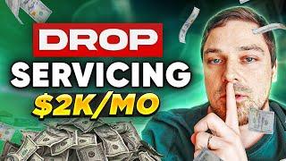 How To Make Money With Drop Servicing In 2025 (FOR BEGINNERS)