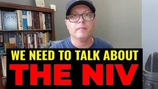 WHY THE NIV IS CRITICIZED SO MUCH