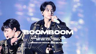 220625 SVT 비더썬 콘서트 붐붐 BOOMBOOM 정한 직캠 (Jeonghan Focus)