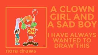 I’VE ALWAYS WANTED TO DRAW THIS!! | Adobe draw | Clown | Nora draws