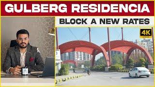 Gulberg Residencia Block A New Rates | Latest Development & Latest Updates Block A