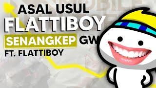 Asal Usul Channel Flattiboy Senangkep Gw.. (Ft. @flattiboy)