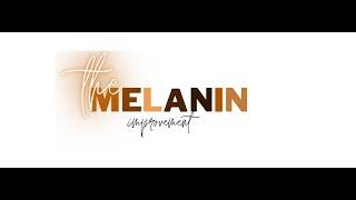 The Melanin Improvement Introduction