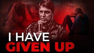 I Have Given Up || Emotional Reminder || Mohammad Ali