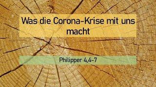 Gottesdienst mit Ueli Nick: Was die Coronakrise mit uns macht