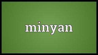 Minyan Meaning