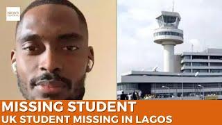 Daniel Ogoh: UK-Based Student Missing After Arrival at Lagos Airport