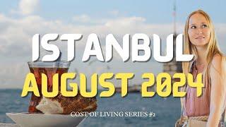 Cost of Living in Istanbul 2024: How Much Does Life Really Cost?