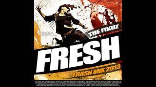 THE FIKUZ - FRESHTRASH MIX [2013]