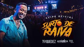 Toque Dez -  Surto de Raiva ( Clipe Oficial - AO VIVO no Madre Verão)