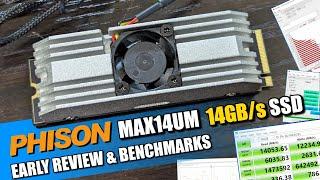 Phison Max14um Gen5 14GB/s SSD Early Review and Benchmarks