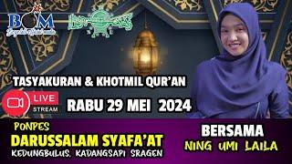 #LIVE NING UMI LAILA MALAM INI DI KEDUNGBULUS, KADANGSAPI SRAGEN 29 MEI 2024