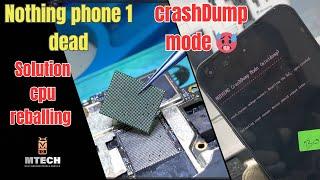 Nothing phone 1 dead  crash dump mode  | Mtech￼￼