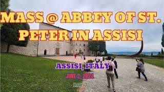 MASS @ THE ABBEY OF ST.  PETER ASSISI   6-2-24