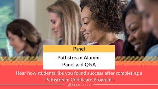 Panel: Pathstream Alumni Panel and Q&A