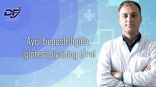 Ayol bepushtligida igloterapiyaning o'rni