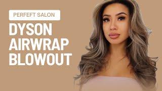 PERFECT SALON BLOWOUT WITH DYSON AIRWRAP!