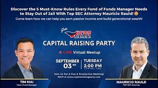 HERO Capital Raising Party LIVE with TOP SEC Attorney Mauricio Rauld!