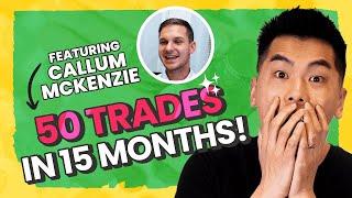 Property Cash Flow Strategies with Callum McKenzie | 50 trades in 15 months!