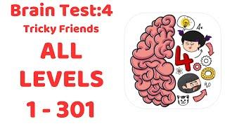 Brain Test 4: Tricky Friends ALL LEVELS 1-301 Walkthrough Solution (NEW UPDATE)