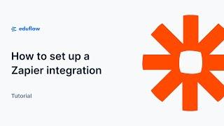 How to set up a Zapier integration with Eduflow