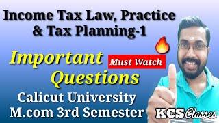 Income Tax Law, Practice and Tax Planning -1|Important Questions|Calicut University M.com 3rd Sem