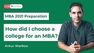 How to choose an MBA College - Feat. Ankur Warikoo