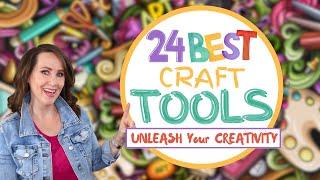 Must-Have Craft Tools for 2024: Unleash Your Creativity 