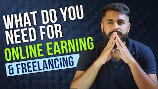 Things required for online earning