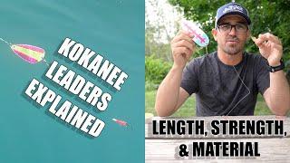 Kokanee Leaders Explained: Length, Strength, & Material