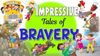 Impressive Bravery Tales  - Short Stories for Kids in English | English Stories For Kids