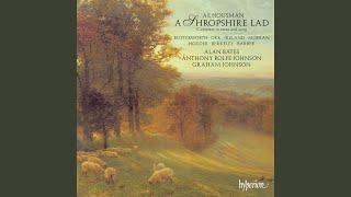 Butterworth: 6 Songs from a Shropshire Lad: No. 1, Loveliest of Trees