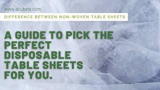 A Guide to pick the perfect disposable table sheets for you.