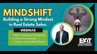 MINDSHIFT: Building a Powerful Mindset in Real Estate