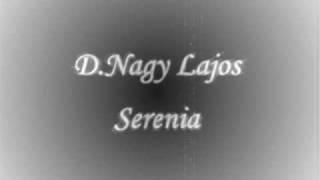 D. Nagy Lajos - Serenia