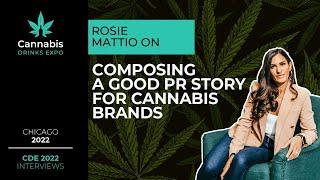 Composing a Good PR Story for Cannabis Brands | Rosie Mattio