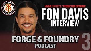 Fon Davis - Man at Arms - Forge and Foundry Podcast