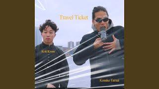 Travel Ticket (feat. Kold Kwan)