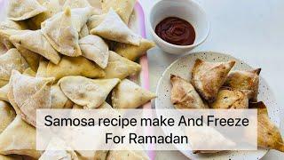 Restaurant style samosa recipe, Ramadan special, make and freeze for Ramadan