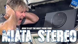 How to get the MOST out of your Miata STEREO! - 4K - FM Live 11-7-24