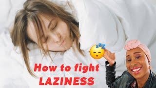 Laziness will destroy your dreams!