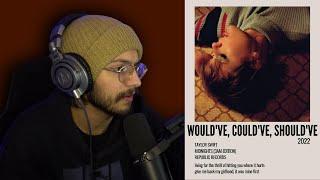 HEARTBREAKING Musician REACTS to Taylor Swift - Would've, Could've, Should've (Official Lyric Video)