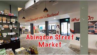 Abingdon street Market | Blackpool Town