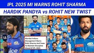 IPL 2025: MI Warns Rohit Sharma | Hardik Pandya vs Rohit - New Twist Unfolds!